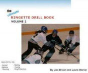 Ringette Drill Book Volume 2